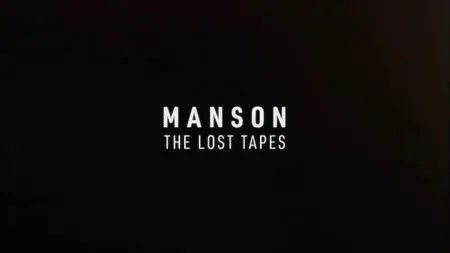 Manson: The Lost Tapes (2018)