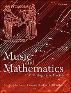 Music and Mathematics: From Pythagoras to Fractals