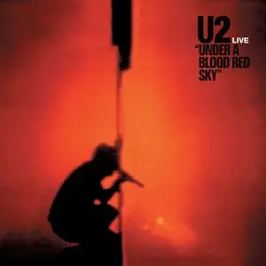 U2 - Under A Blood Red Sky (Remastered 2023) (1983/2023)