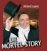 Richard Lugner Die Mörtel Story