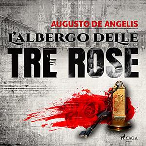 «L'albergo delle Tre Rose» by Augusto De Angelis