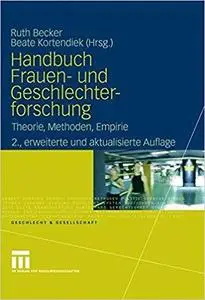 Handbuch Frauen- und Geschlechterforschung: Theorie, Methoden, Empirie (Geschlecht und Gesellschaft) [Repost]