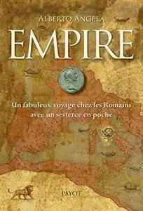 Empire : Un fabuleux voyage chez les Romains avec un sesterce en poche