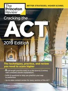 Cracking the ACT with 6 Practice Tests, 2019 Edition: 6 Practice Tests + Content Review + Strategies