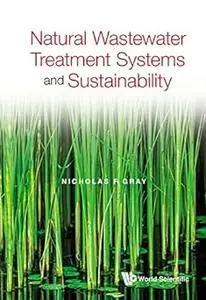 Natural Wastewater Treatment Systems And Sustainability (Repost)