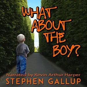 What about the Boy: A Father's Pledge to His Disabled Son [Audiobook]