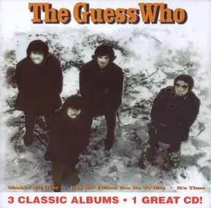 The Guess Who: 1965 - Shakin' All Over & 1965 - Hey Ho (What You Do to Me) & 1966 - It's Time (2003)