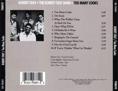 Robert Cray & The Robert Cray Band - Too Many Cooks (1989) [Originally released as Who's Been Talkin' in 1980]