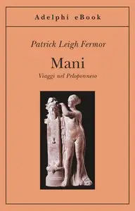 Patrick Leigh Fermor – Mani