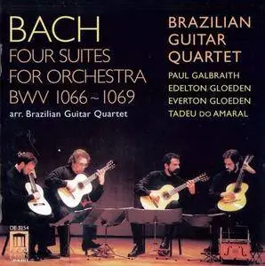 Brazilian Guitar Quartet - J.S. Bach: Four Suites for Orchestra, BWV 1066-1069 (2000)