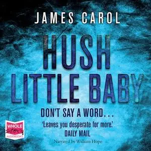 «Hush Little Baby» by James Carol