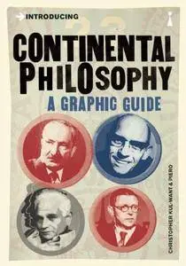 Introducing Continental Philosophy: A Graphic Guide