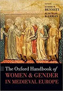 The Oxford Handbook of Women and Gender in Medieval Europe (Repost)