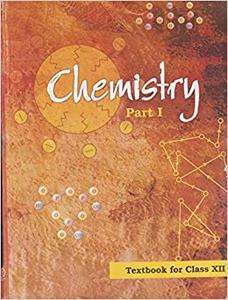 Chemistry Textbook Part - 1 for Class - 12 - 12085