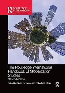 The Routledge International Handbook of Globalization Studies: Second edition  Ed 2