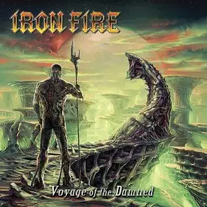Iron Fire - Voyage of the Damned (2012)