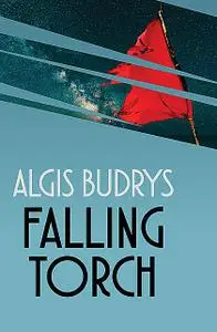 «Falling Torch» by Algis Budrys
