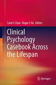 Clinical Psychology Casebook Across the Lifespan (Repost)