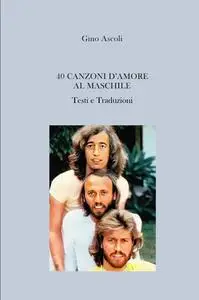 40 CANZONI D’AMORE AL MASCHILE