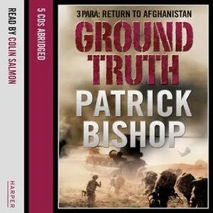 «Ground Truth» by Patrick Bishop