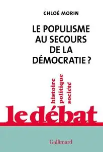 Chloé Morin, "Le populisme au secours de la démocratie ?"