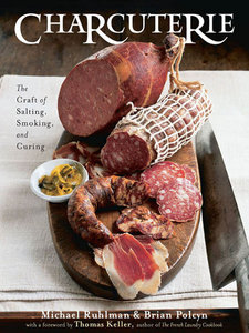 Charcuterie: The Craft of Salting, Smoking, and Curing (repost)