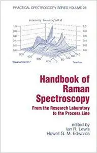 Handbook of Raman Spectroscopy: From the Research Laboratory to the Process Line (Repost)