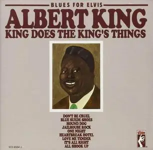 Albert King - Blues For Elvis: King Does The King's Things (1970) [Reissue 1991]