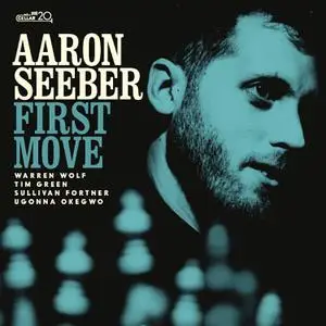 Aaron Seeber - First Move (2022) [Official Digital Download 24/96]