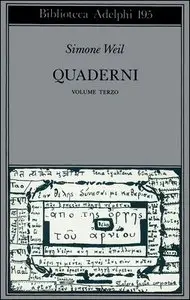 Simone Weil - Quaderni. Volume terzo