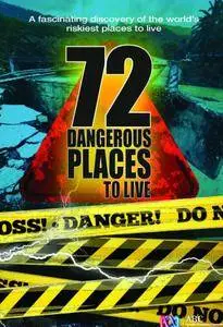 72 Dangerous Places to Live (2016)