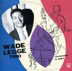 Wade Legge Trio - Wade Legge Trio (2016) {Fresh Sound FSR-CD 894 rec 1953-55}