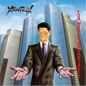 Xentrix - For Whose Advantage (1990) [Remastered 2007]