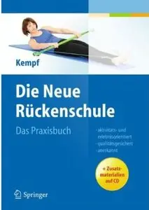 Die Neue Rückenschule: Das Praxisbuch