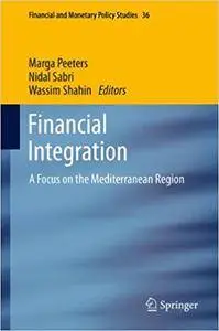 Financial Integration: A Focus on the Mediterranean Region (Repost)