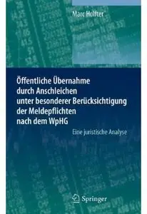Öffentliche Übernahme durch Anschleichen unter besonderer Berücksichtigung der Meldepflichten nach dem WpHG