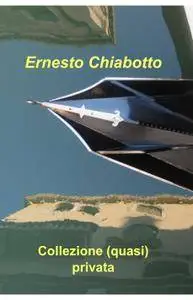 Collezione (quasi) privata