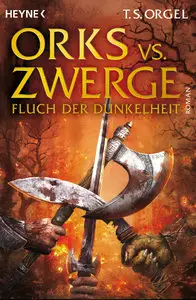 T.S. Orgel-Orks vs. Zwerge - Fluch der Dunkelheit (Band 2)