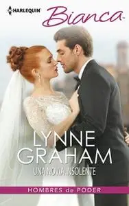 «Una novia insolente» by Lynne Graham