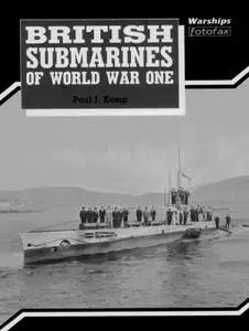 British Submarines of World War One (Warships Fotofax)