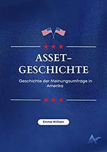 Asset Geschichte: Geschichte der Meinungsumfrage in Amerika