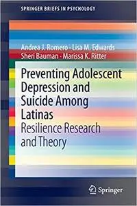 Preventing Adolescent Depression and Suicide Among Latinas: Resilience Research and Theory