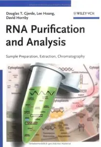 RNA Purification and Analysis: Sample Preparation, Extraction, Chromatography