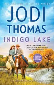 «Indigo Lake» by Jodi Thomas