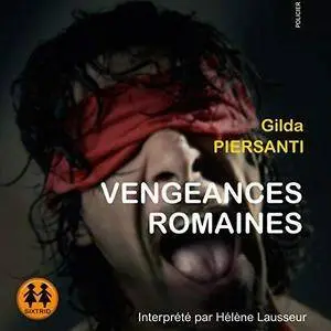 Gilda Piersanti, "Vengeances romaines"