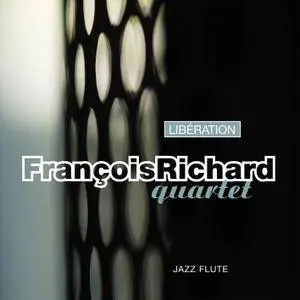 François Richard Quartet - Libération (2018)