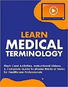 Learn Medical Terminology: Flash Card Activities