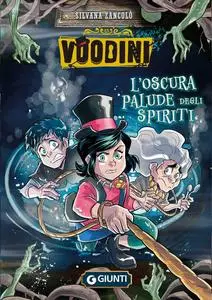 Silvana Zancolò - Voodini. L'oscura palude degli spiriti