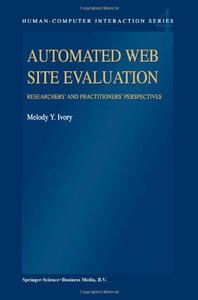 Automated Web Site Evaluation: Researchers' and Practioners' Perspectives