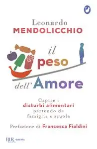 Leonardo Mendolicchio - Il peso dell'amore